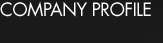 COMPANY PROFILE